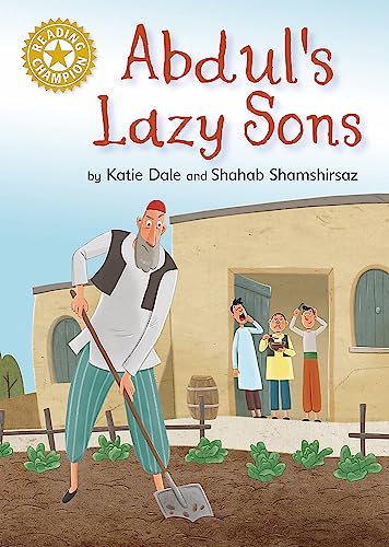 9781445162416: Abdul's Lazy Sons: Independent Reading Gold 9 (Reading Champion)