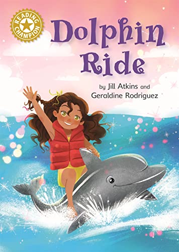 Stock image for Dolphin Ride: Independent Reading Gold 9 (Reading Champion) for sale by AwesomeBooks