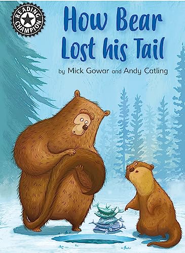 Stock image for How Bear Lost His Tail: Independent Reading 11 for sale by Majestic Books
