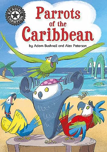 Beispielbild fr Parrots of the Caribbean: Independent Reading 14 (Reading Champion) zum Verkauf von WorldofBooks