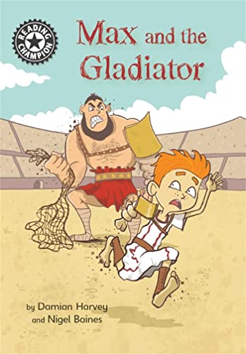 Imagen de archivo de Max and the Gladiator: Independent Reading 14 (Reading Champion) a la venta por WorldofBooks