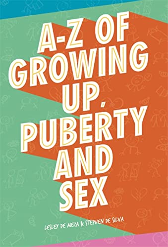 Beispielbild fr A-Z of Growing Up, Puberty and Sex zum Verkauf von Books From California