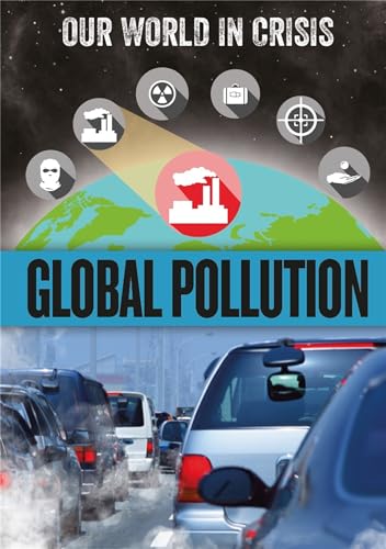 Beispielbild fr Global Pollution (Our World in Crisis) zum Verkauf von WorldofBooks