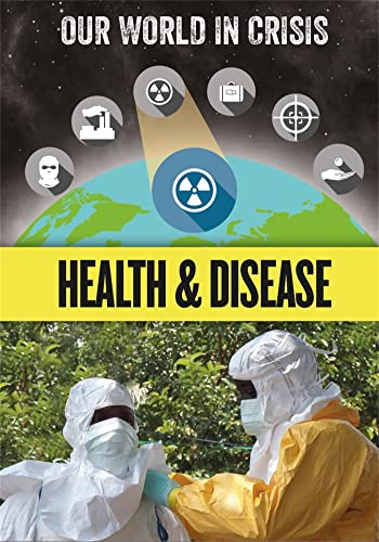 Imagen de archivo de Health and Disease (Our World in Crisis) a la venta por WorldofBooks