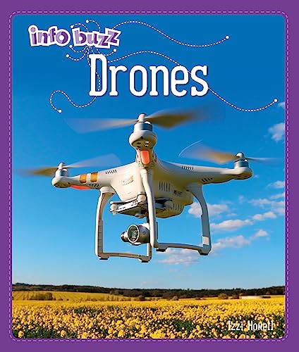 Imagen de archivo de Drones (Info Buzz: S.T.E.M) a la venta por WorldofBooks