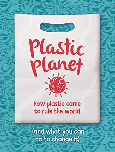 Beispielbild fr Plastic Planet: How Plastic Came to Rule the World (and What You Can Do to Change It) zum Verkauf von WorldofBooks