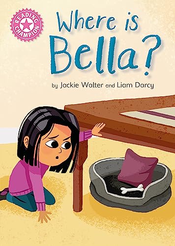 Beispielbild fr Where is Bella?: Pink 1B (Reading Champion) zum Verkauf von WorldofBooks