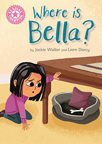 Beispielbild fr Where is Bella?: Pink 1B (Reading Champion) zum Verkauf von AwesomeBooks