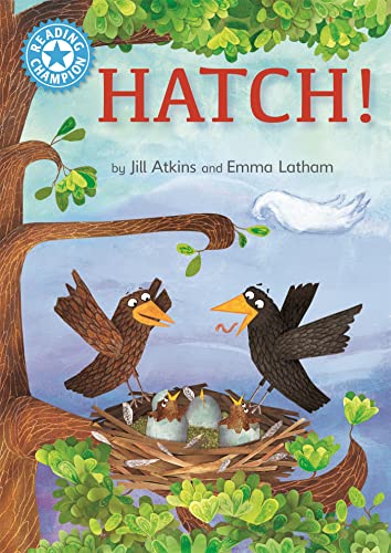 Beispielbild fr Hatch!: Independent Reading Blue 4 (Reading Champion) zum Verkauf von WorldofBooks