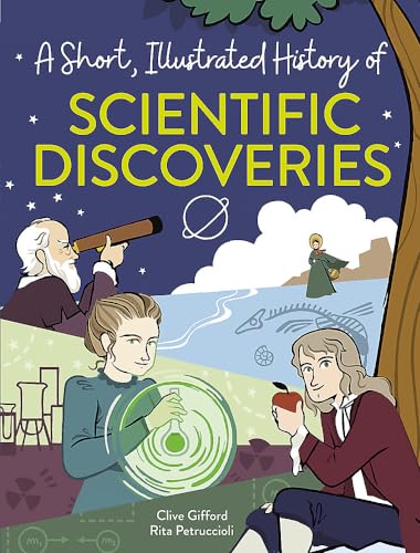 Stock image for A Short, Illustrated History of Scientific Discoveries for sale by Blackwell's