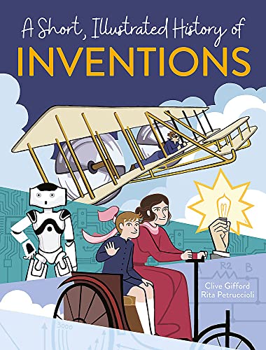 Stock image for A Short, Illustrated History of Inventions for sale by Blackwell's
