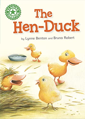 Beispielbild fr The Hen-Duck: Independent Reading Green 5 (Reading Champion) zum Verkauf von WorldofBooks