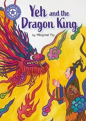 Stock image for Yeh and the Dragon: Independent Reading Purple 8 (Reading Champion) for sale by Monster Bookshop