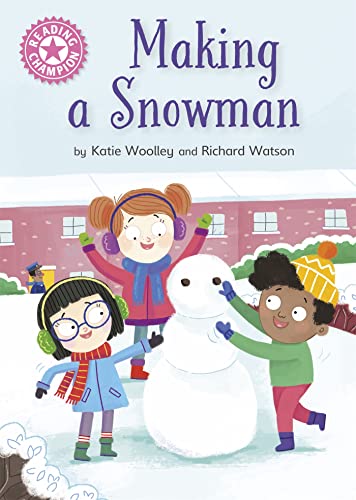 9781445176512: Reading Champion: Making a Snowman: Independent Reading Pink 1a