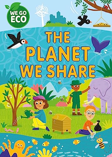 Stock image for The Planet We Share for sale by Blackwell's