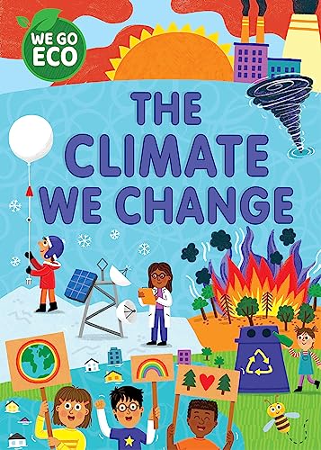 Stock image for The Climate We Change for sale by Blackwell's