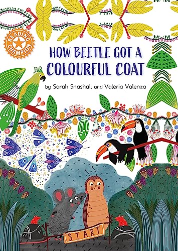 Stock image for How Beetle got its Colourful Coat: Independent Reading Orange 6 (Reading Champion) for sale by WorldofBooks