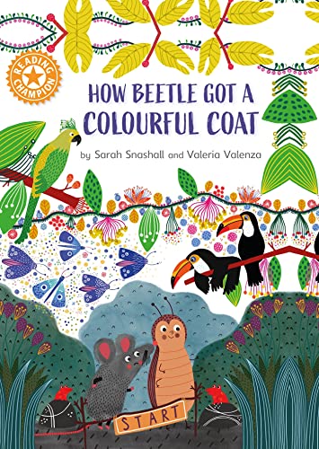 Stock image for How Beetle got its Colourful Coat: Independent Reading Orange 6 (Reading Champion) for sale by WorldofBooks