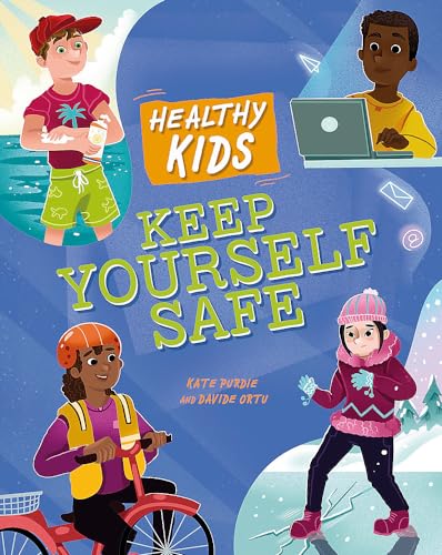 Stock image for Healthy Kids: Keep Yourself Safe for sale by Kennys Bookstore