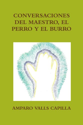 9781445211060: CONVERSACIONES DEL MAESTRO, EL PERRO Y EL BURRO