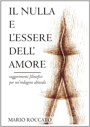 9781445212425: Il Nulla E L'essere dell'Amore (Italian Edition)