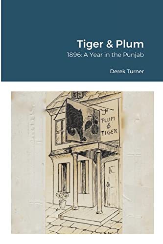 Imagen de archivo de Tiger & Plum: A Year in the Punjab a la venta por Lucky's Textbooks