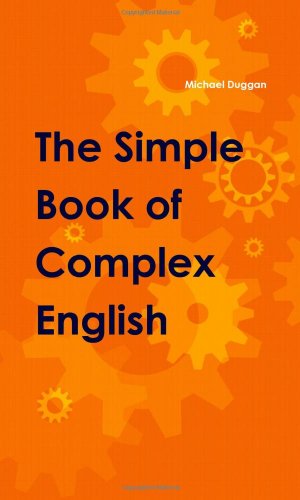 The Simple Book of Complex English (9781445222417) by Duggan, Michael