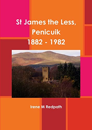 Stock image for St James the Less, Penicuik 1882 - 1982 for sale by PBShop.store US