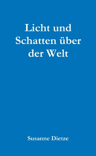 Licht Und Schatten Â¸Ber Der Welt (German Edition) (9781445232904) by [???]