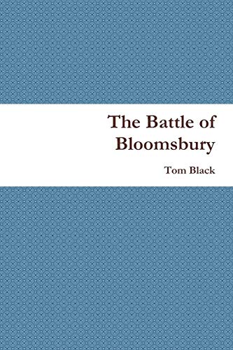 Stock image for The Battle of Bloomsbury for sale by Chiron Media