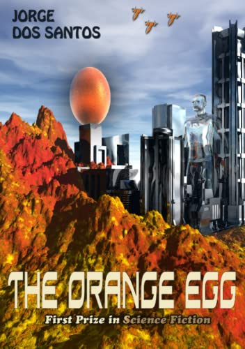 The Orange Egg (9781445239538) by Dos Santos, Jorge