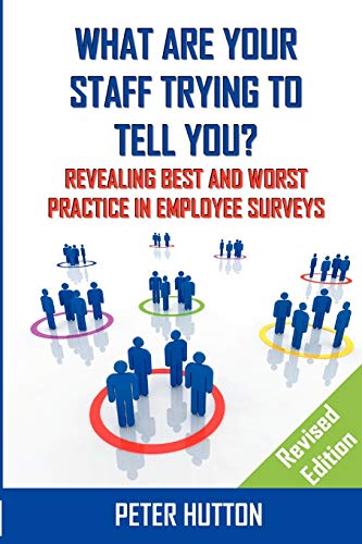 Beispielbild fr What are Your Staff Trying to Tell You? _Revised edition zum Verkauf von WorldofBooks