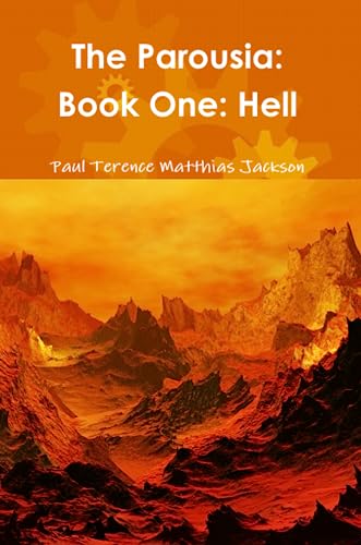 Beispielbild fr The Parousia: Book One: Hell zum Verkauf von Revaluation Books