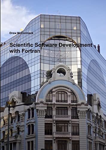 Imagen de archivo de Scientific Software Development in Fortran a la venta por PBShop.store US