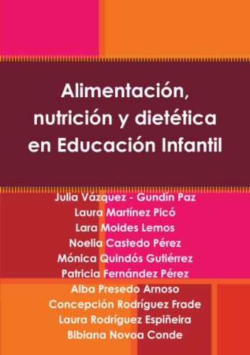 Imagen de archivo de Alimentacin, nutricin y diettica en Educacin Infantil (Spanish Edition) a la venta por Books Unplugged