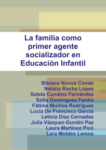 Stock image for La familia como primer agente socializador en Educacin Infantil (Spanish Edition) for sale by Books Unplugged