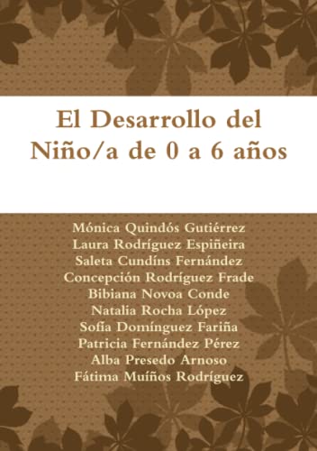 9781445255323: El Desarrollo del Nio/a de 0 a 6 aos (Spanish Edition)