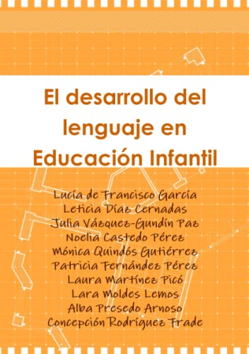 Imagen de archivo de El desarrollo del lenguaje en Educacin Infantil (Spanish Edition) a la venta por Books Unplugged