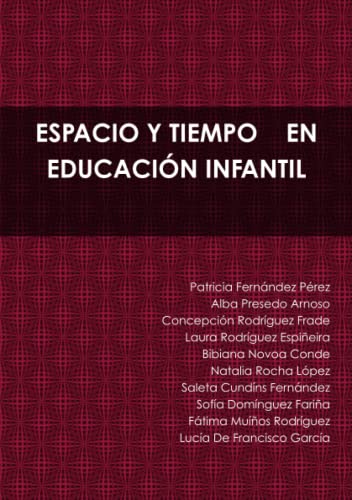Stock image for ESPACIO Y TIEMPO EN EDUCACIN INFANTIL (Spanish Edition) for sale by GF Books, Inc.