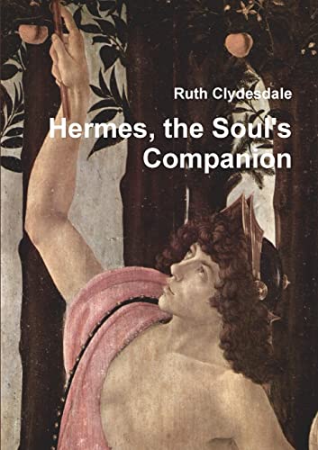 Beispielbild fr Hermes, the Soul's Companion zum Verkauf von Chiron Media