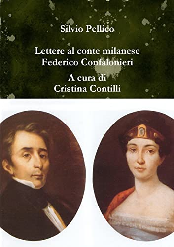 Stock image for Lettere al conte milanese Federico Confalonieri (1831-1846) for sale by PBShop.store US