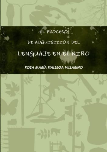 9781445282398: EL PROCESO DE ADQUISICIN DEL LENGUAJE EN EL NIO