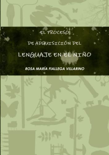 Imagen de archivo de EL PROCESO DE ADQUISICIN DEL LENGUAJE EN EL NIO (Spanish Edition) a la venta por Revaluation Books