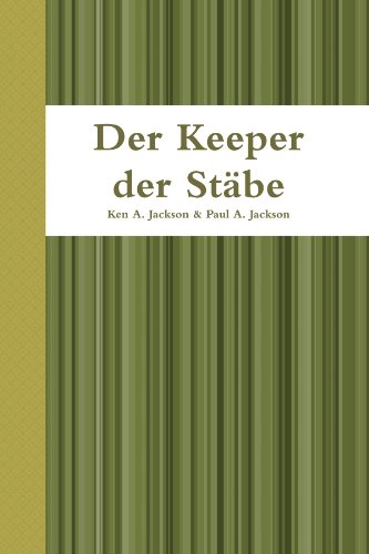 Die HÃ¼ter Der StÃ¤be (9781445284828) by Paul A. Jackson, Ken A. Jackson &