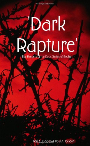 'Dark Rapture' (9781445286709) by Ken A. Jackson; Paul A. Jackson