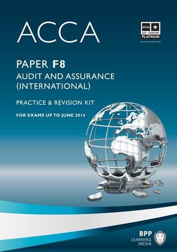 Beispielbild fr ACCA - F8 Audit and Assurance (International): Revision Kit zum Verkauf von WorldofBooks