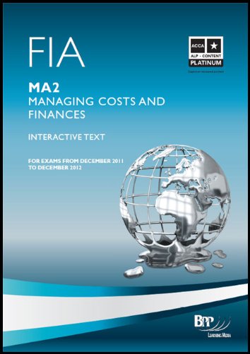 Stock image for Fia - Managing Costs and Finances Ma2: Study Text for sale by Phatpocket Limited