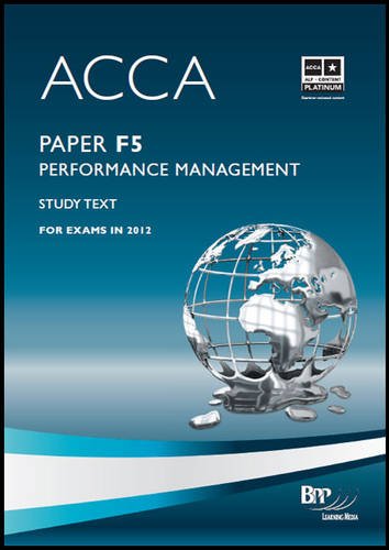 Stock image for ACCA - F5 Performance Management: Study Text for sale by WorldofBooks