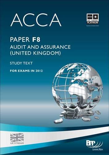 Stock image for Acca - F8 Audit and Assurance (UK): Study Text for sale by Phatpocket Limited
