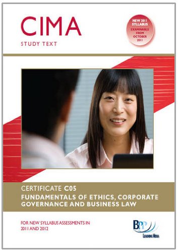 Stock image for CIMA - C05 Fundamentals of Ethics, Corporate Governance and Business Law: Study Text for sale by WorldofBooks